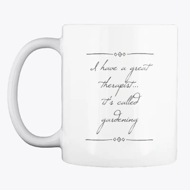 Coffee Mug Gardening Quote